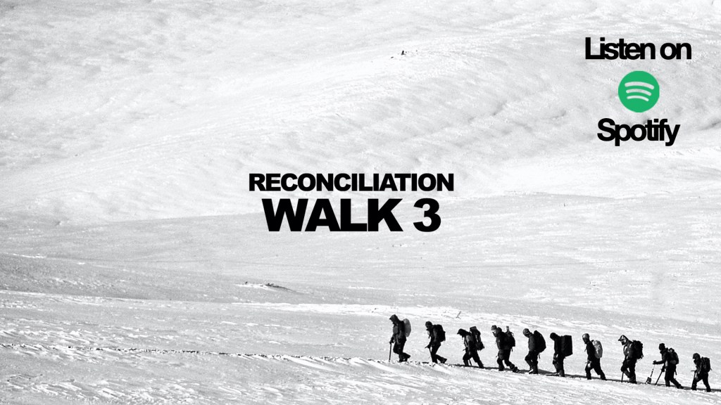 Reconciliation Walk – Session&nbsp;3