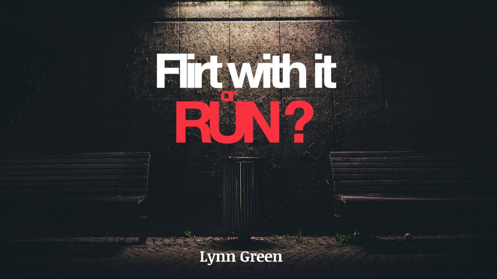 Flirt With It or&nbsp;Run?