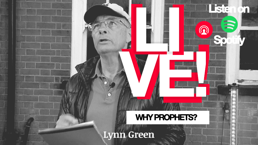 LIVE – Why Prophets?