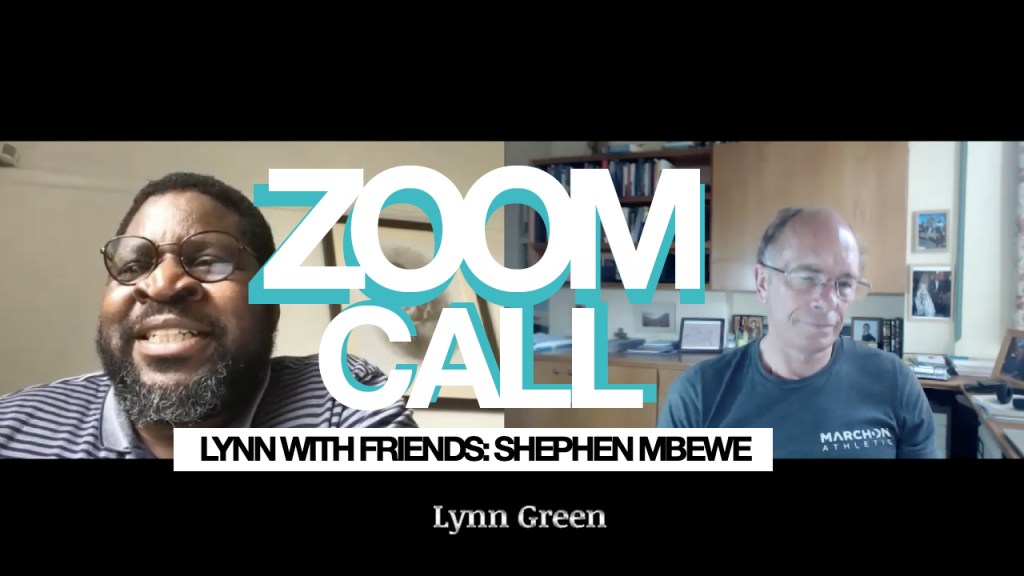 Lynn with Friends: Shephen Mbewe I Part 3
